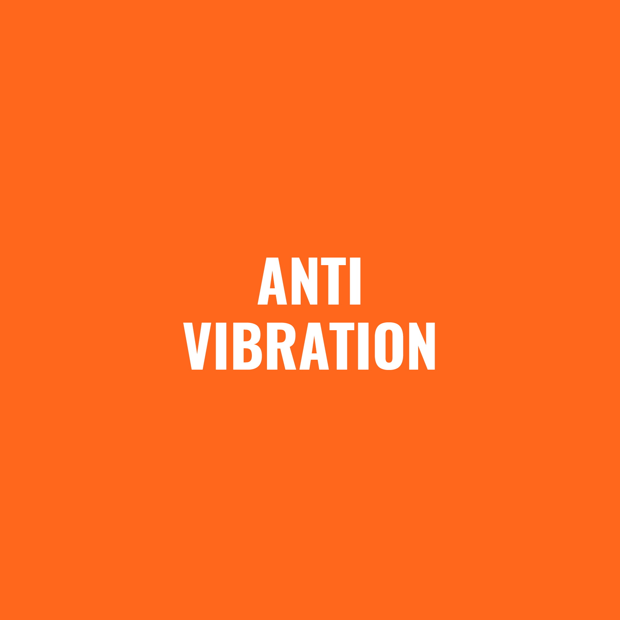 Anti Vibration